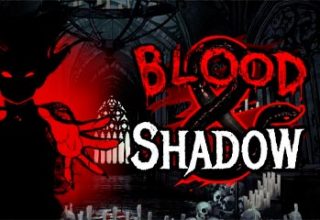 Blood and Shadow 2